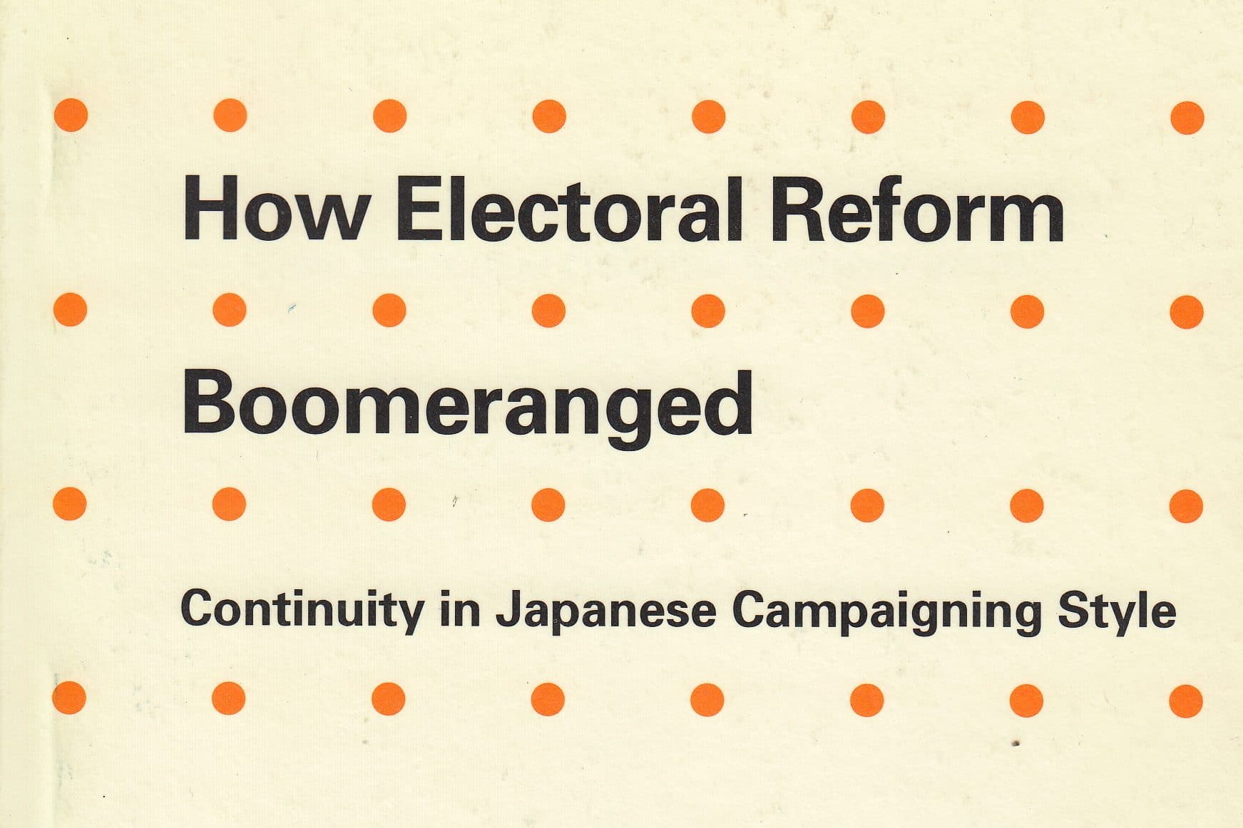 JCIE Publications | How Electoral Reform Boomeranged - JCIE